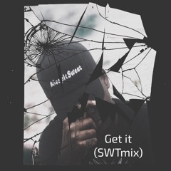 Get It (SWTmix)