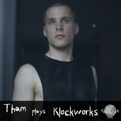 Tham plays Klockworks [NovaFuture Blog Exclusive Mix]