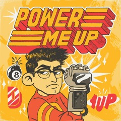 POWER ME UP
