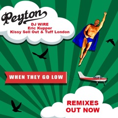 When They Go Low (THE REMIXES)