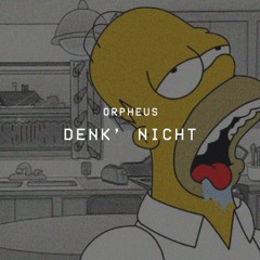 DENK' NICHT (prod. B. Young)