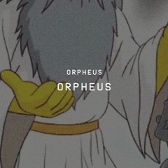 ORPHEUS (prod. Young Taylor)