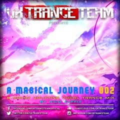 A Magical Journey Into Uplifting Vocal Trance Part 1 (8 Hours Special Mix For UkTranceTeam)