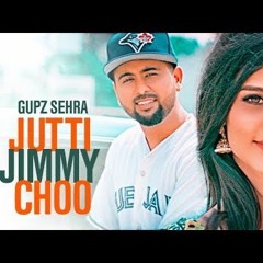 Jutti Jimmy Choo - Gupz Sehra (Bass Boosted)
