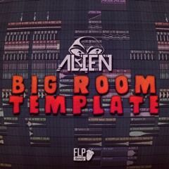 [FREE FLP] Big Room Template By ALIEN