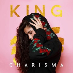 CHARISMA - King