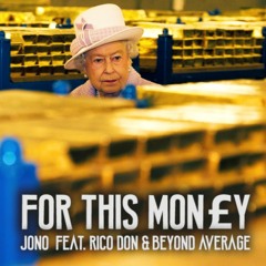 Jono - For This Money ft. Rico Don & Beyond Average