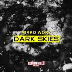 Mirko Worz - Dark Skies [CLOROPHILLA RECORDS]