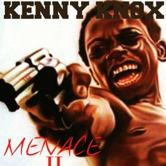 KENNY KNOX/"MENACE II SUPREMACY"
