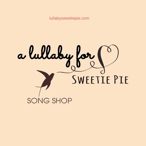 Stream A Lullaby For Sweetie Pie Listen To Original Lullabies Playlist Online For Free On Soundcloud