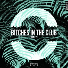 Diazzi - Bitches In The Club