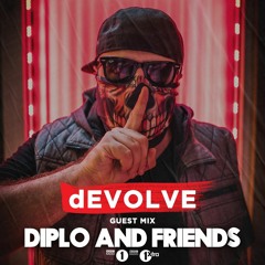 dEVOLVE mix on Diplo & Friends