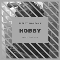 Hobby [Prod. By Dollar Beats]