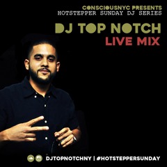 DJTOPNOTCHNY HOTSTEPPER SUNDAY LIVE PROMO MIX OCTOBER 2017