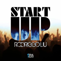 Rodriggo Liu - Startup (MStorm Remix)