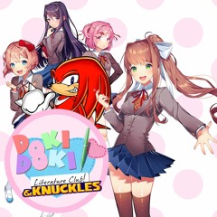 Unknown Dreams from Love and M.E. - Doki Doki Literature Club! & Knuckles