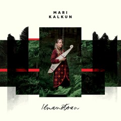 Mari Kalkun - Mõtsavele mäng