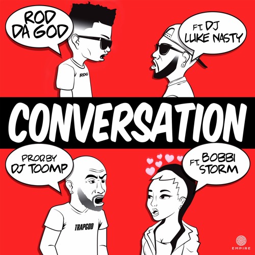 "Conversation" feat. DJ Luke Nasty & Bobbi Storm. prod. by DJ Toomp