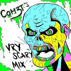 COM3T's VRY Scary Halloween Mix