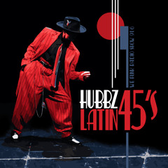 Hubbz - We Funk Radio - Latin 45s