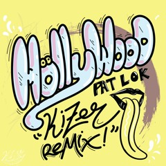 Hollywood (Kizer Remix) - Pat Lok