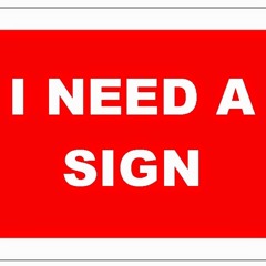 i need a sign