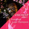 #MOMNP Feat. Logic Thompson