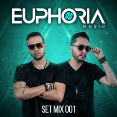 EUPHORIA Music @ Set Mix 001