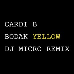 Cardi B Bodak Yellow DJ Micro Remix