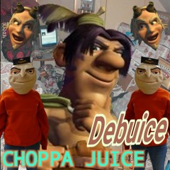 Choppa Juice Debuice (ft. Lil Burner & Prod. By Goblin King)