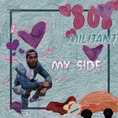 808Militant - My Side