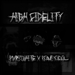 High Fidelity (Feat. Kamiyada+) [Prod. by DIME & PVRISWHITE]