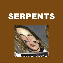 Serpents