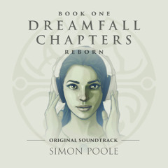 Dreamfall Chapters OST - Reborn