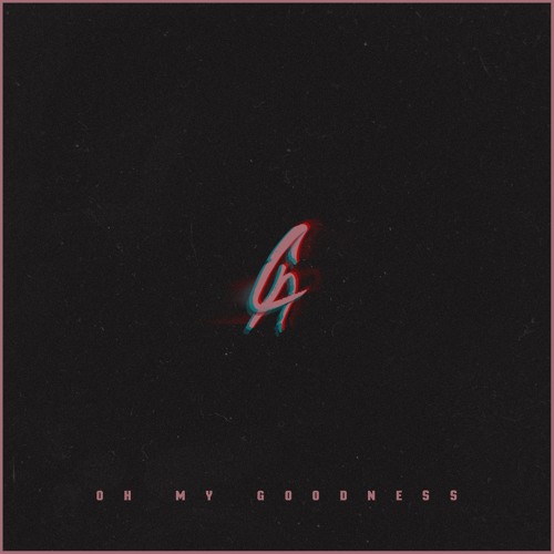 Oh My Goodness (PROD. BY ONBEATMUSIC)