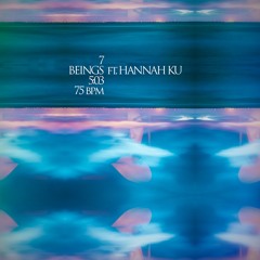 Beings ft. Hannah Ku