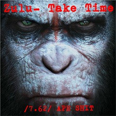 Zulu-Take Time