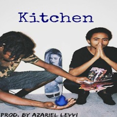 Kitchen prod. by azariel levvi