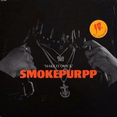 Smokepurpp – Make It Quick | Song-14.blogspot.com |