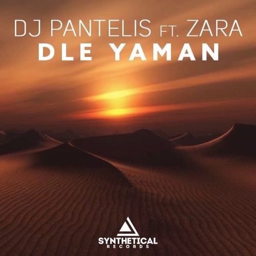 DJ Pantelis Feat. Zara - Dle Yaman