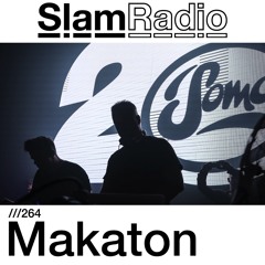 #SlamRadio - 264 - Makaton (live)