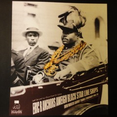 ERIC B ANCHORS AWEIGH BLACK STAR LINE SHIPS (NEW MARCUS GARVEY TRAVEL ITINERARY) VOL.26 side a