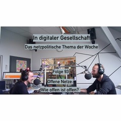 Offene Netze: Wie offen ist offen? - DigiGes @FluxFM