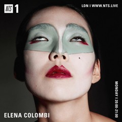 Elena Colombi 09/10/17 - NTS Radio