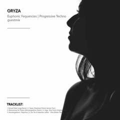 ORYZA guest-mix \ Euphonic Frequencies - Progressive Techno ( DJ set )