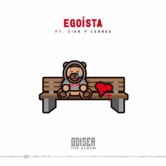 OZUNA FT. ZION & LENNOX - EGOISTA (REMIX - DJ COWEN)
