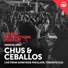 WEEK42 17 Chus & Ceballos Live From Sunnyside Pavillion, Toronto (CA)