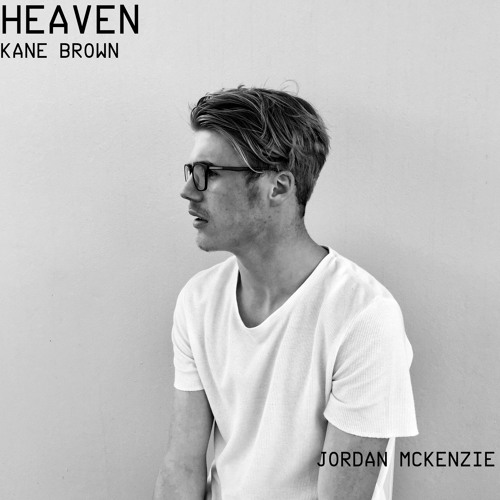 Heaven Jordan Mckenzie (Kane Brown)