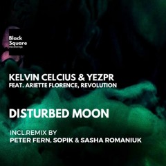 Kelvin Celcius & YEZPR Feat. Ariette Florence - Disturbed Moon (Peter Fern Remix) Snipet