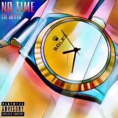 No Time - LIL JETTA